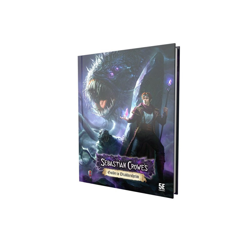 Sebastian Crowe’s Guide to Drakkenheim