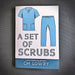 A Set of Scrubs
