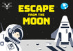 Escape from the Moon