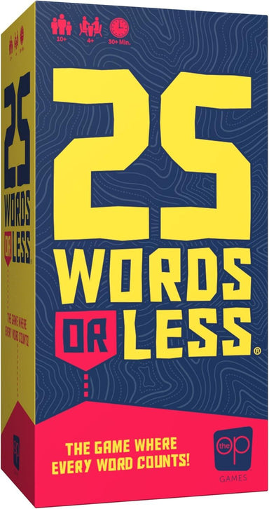 25 WORDS OR LESS