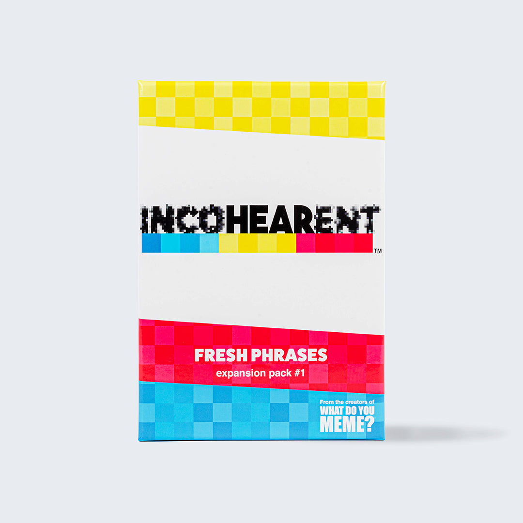 Fresh Phrases - Expansion Pack 1 - Incohearent