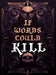 If Words Could Kill
