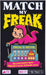 Match My Freak