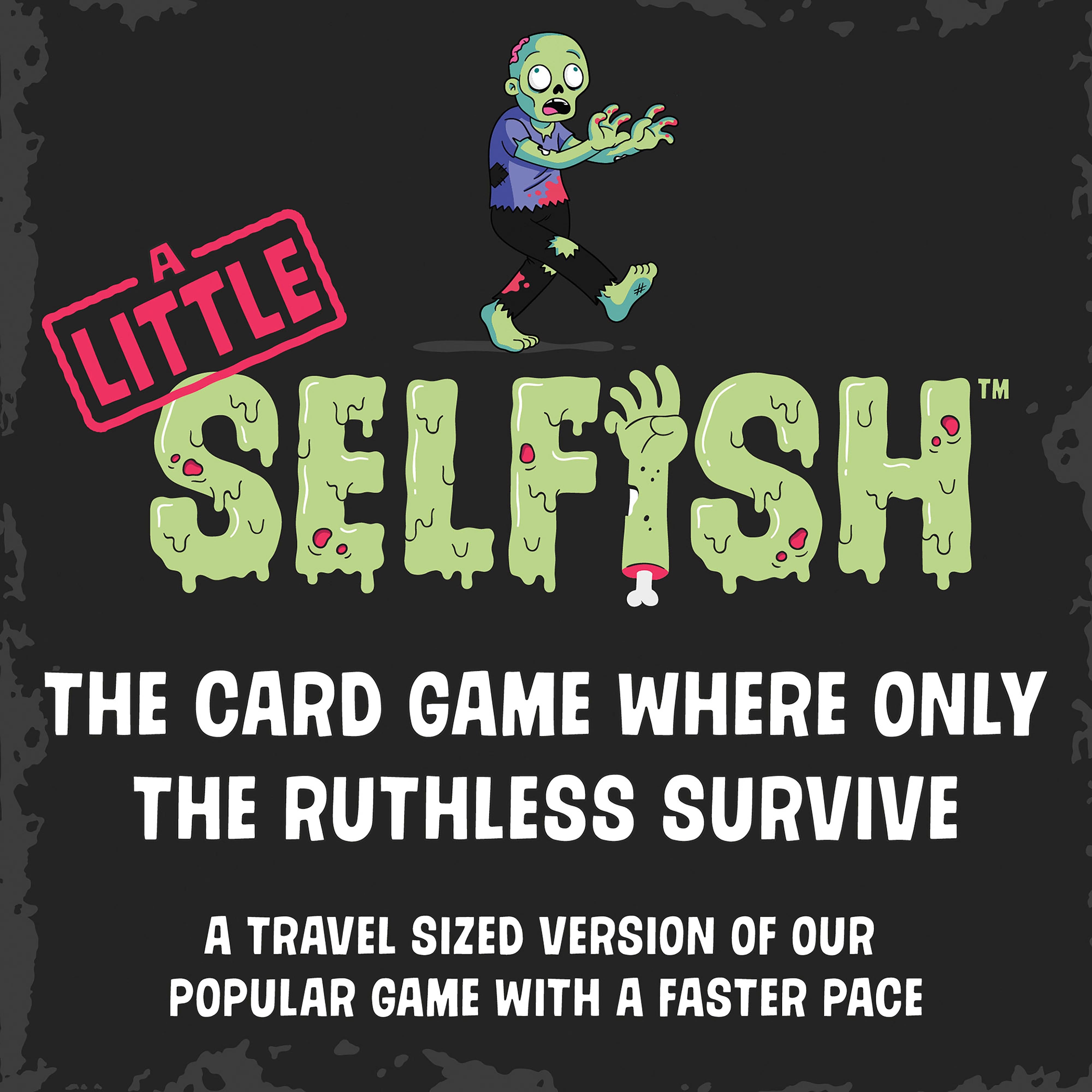 A Little Selfish - Zombie Edition