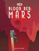 Rocket Age: Blood Red Mars