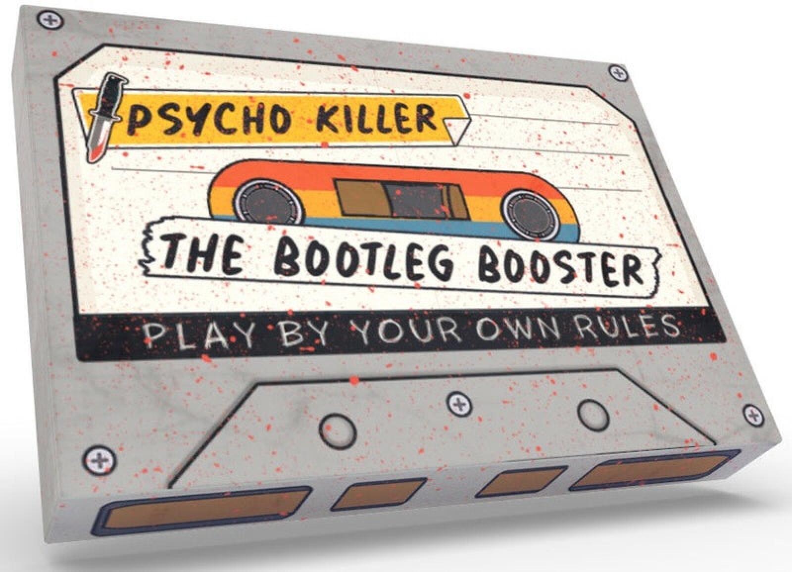 Bootleg Booster Expansion - Psycho Killer
