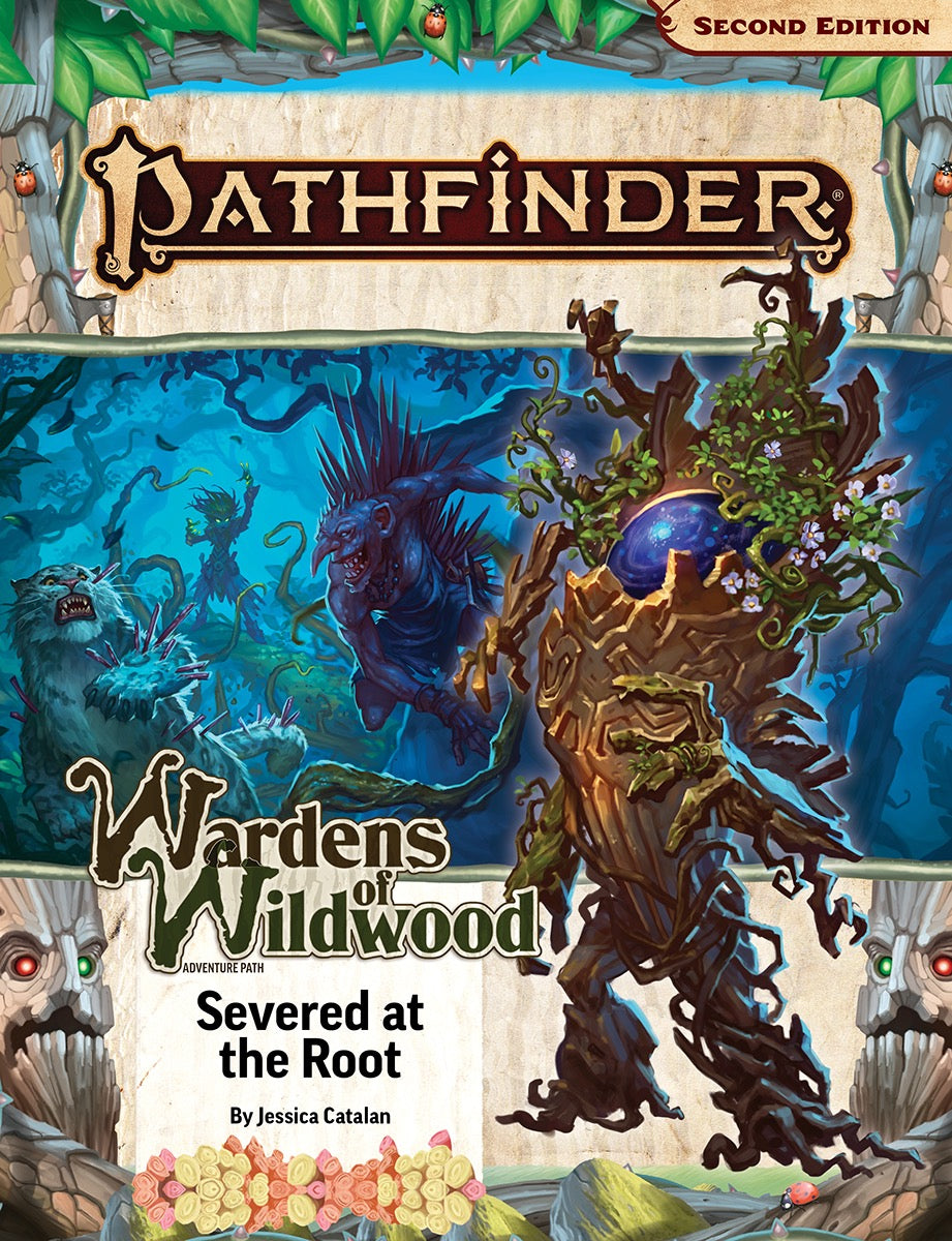 Severed at the Root (Wardens of Wildwood 2 of 3) (P2) - Pathfinder Adventure Path