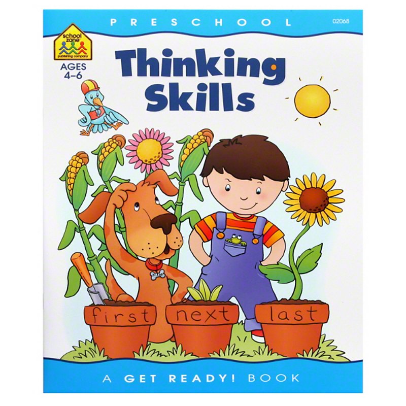 THINKING SKILLS (AGES 4-6) - School Zone Get Ready