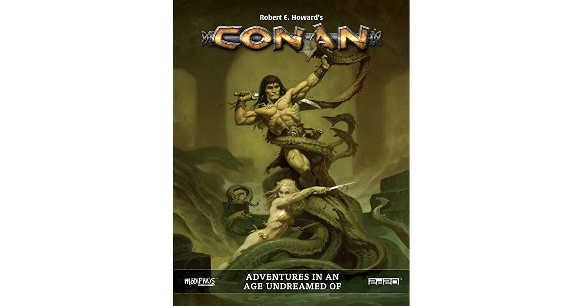 Adventures in an Age Undreamed of - Conan RPG