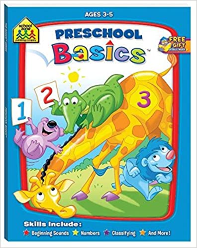 PRESCHOOL BASICS (AGES 3-5) - School Zone Basics