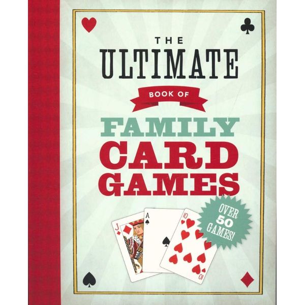 The Ultimate Book of Family Card Games