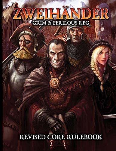 ZWEIHANDER - Grim & Perilous RPG Corebook