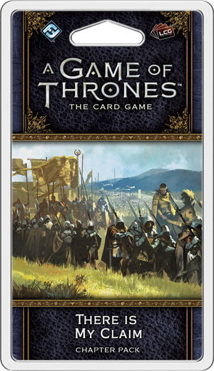 A Game of Thrones - LCG - There is my Claim