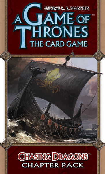 Game of Thrones LCG- Chasing Dragons