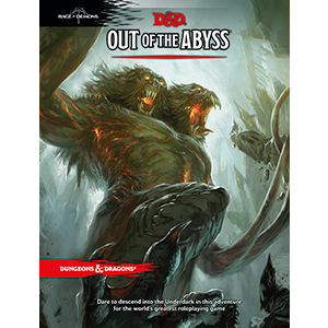 Out of the Abyss - Rage of Demons - D&D - 5e