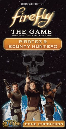Firefly- Pirates and Bounty Hunters