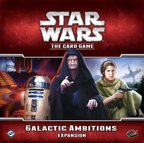 Galactic Ambitions - Star Wars LCG