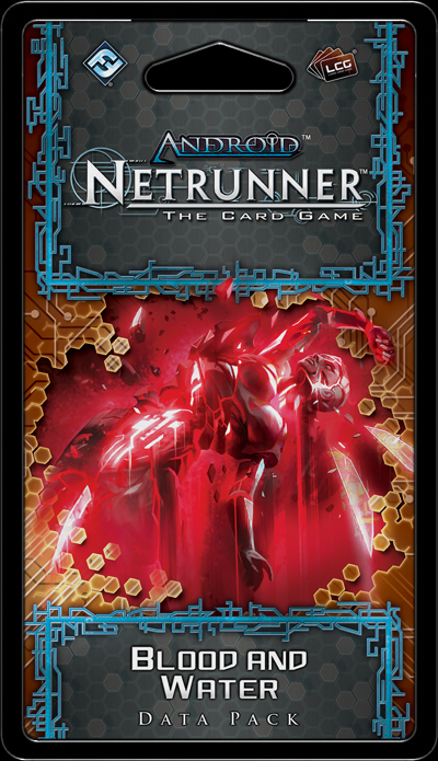Netrunner- Blood and Water