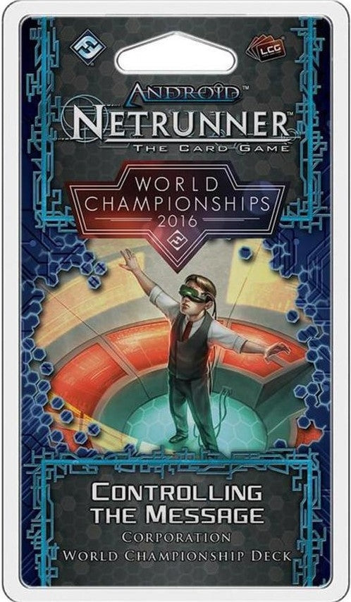 Netrunner- Controlling the Message - World Championships 2016