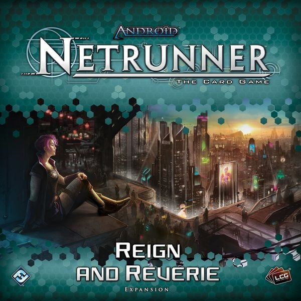 Netrunner - Reign and Reverie