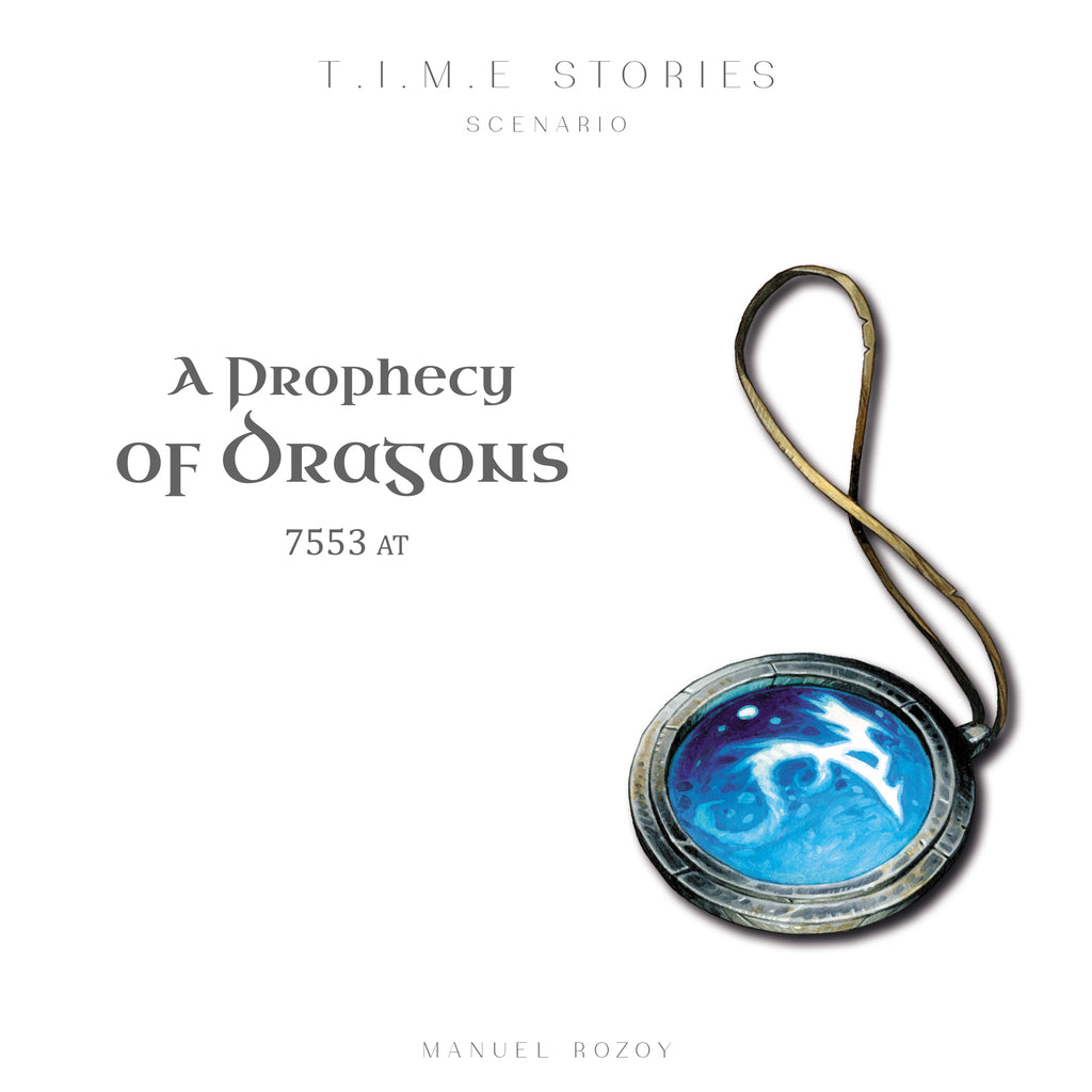 T.I.M.E Stories - A Prophecy of Dragons - Time Stories