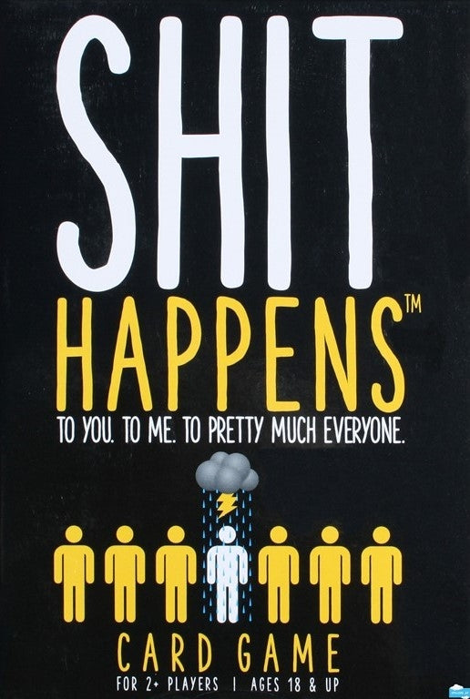 Shit Happens (18+ Years)