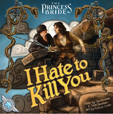 The Princess Bride I Hate to Kill you 2E